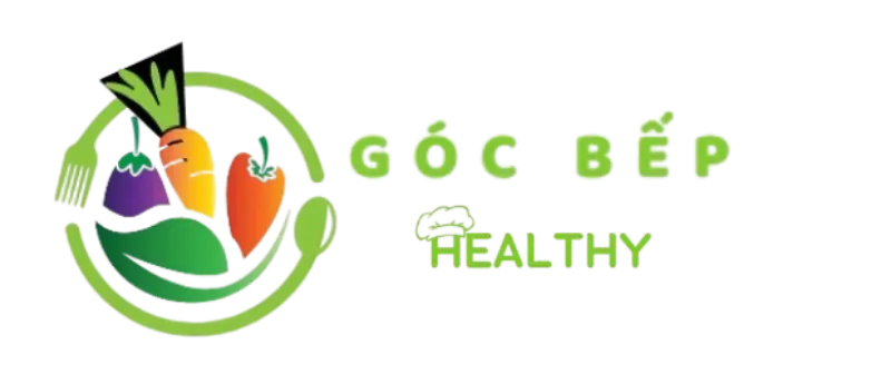 Góc Bếp Healthy